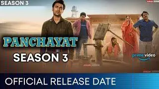 Panchayat season 3 official update Amazon Prime Prime video Sachiv ji Pradhan Ji Vikas New Update