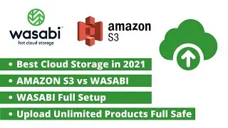 Best Cloud Storage in 2021 || Amazon S3 vs Wasabi || Wasabi Full Setup