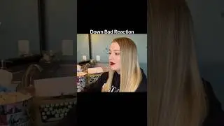 Down Bad Reaction #taylorswift #swifties #ttpd #downbad #taylornation #reputation