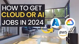 How to get Cloud or AI Jobs in 2024