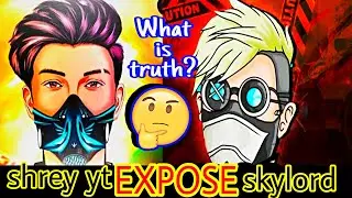 Skylord and shrey yt exposed. sach bahar ageya. know what is truth?