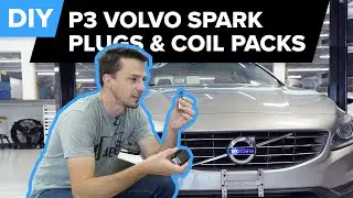 Volvo S60 Spark Plugs and Coil Packs Replacement DIY (P3 Chassis, S60, V60, XC60, XC70)
