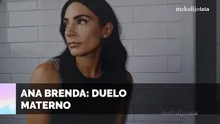 Ana Brenda revela su dolorosa pérdida/MelodijoLola