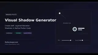 Visual Shadow Generator: Create Soft, Layered Elevation Shadows in Flutter
