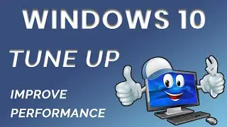 How to Tune Up Windows 10 | Improve PC Performance (2020)