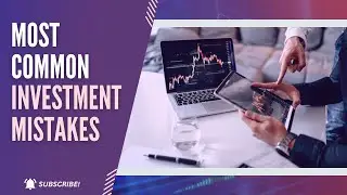 Are You Determined TO Start in Investing Check The Most Common  Top 10  Investment  mistake
