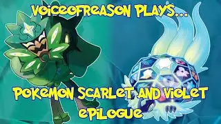 VoiceOfReason Plays...  Pokémon Violet DLC Epilogue