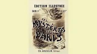 The Mysteries of Paris [1842-43 serial novel] Vol. 4 (2017 Librivox audiobook) Public Domain Media