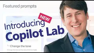 Introducing Copilot Lab - Microsoft's Prompt Repository