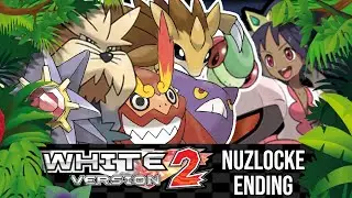 IRIS, UNOVA GONNA DEFEAT ME // Pokémon White 2: Nuzlocke (ENDING)