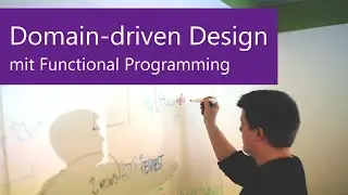 Einstieg in Domain-driven Design mit Functional Programming