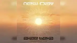 Akae Beka - New Day (prod. by Adios Babylon)
