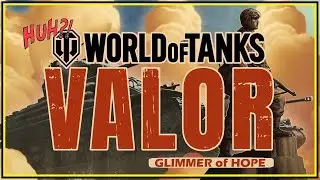 WOT Console: A Glimmer of HOPE // World of Tanks: Valor?