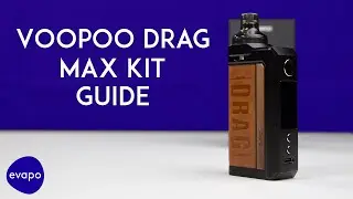 VOOPOO DRAG MAX Kit Guide