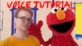 Voice Tutorial #5: Elmo