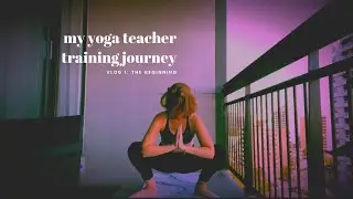 VLOG 1: yoga teacher training with YogaRenew (the beginning)