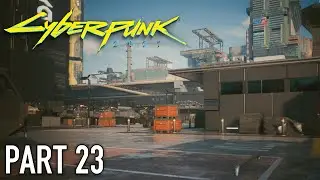 Cyberpunk 2077 | Walkthrough Gameplay | Part 23 | Gimme Danger | Xbox One
