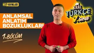 Anlamsal Anlatım Bozuklukları Konu Anlatımı, Soru Çözümü | 7. Sınıf Türkçe | Hız Yayınları Ortaokul