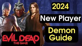 2024 Demon Guide for New Players! | Evil Dead: The Game
