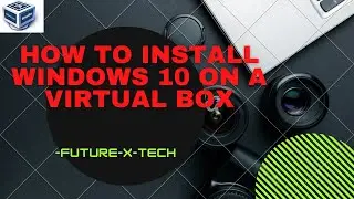 how to install windows 10 on virtual box ||  easiest method in just 5 mins.
