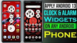 Apply Android 13 & Android 12 Clock Widgets On Any Android Phone's..