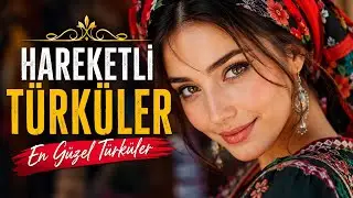 İçimizi Isıtan En Güzel Hareketli Türküler
