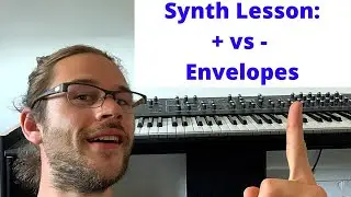 Whats the Difference Between a Positive and Negative Envelope on a Synth
