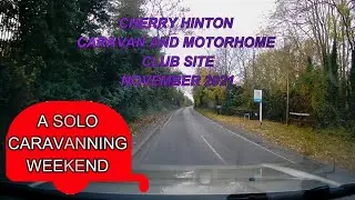 A Solo Caravanning Weekend At Cherry Hinton CAMC Site Cambridge