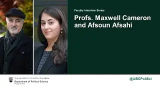 Teaching Democracy with Profs. Maxwell Cameron and Afsoun Afsahi