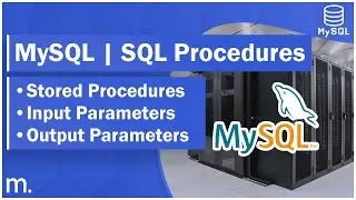 Stored Procedures in SQL - MySQL Tutorial #7
