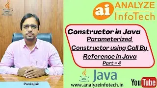 Constructor in Java(Part4)/ Parameterized Constructor using Call By Reference in Java