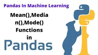 Mean(),Median(),Mode() Functions In Pandas | Data Cleaning | Machine Learning | Pandas Tamil