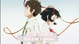 KÉM DUYÊN | RUM X NIT X MASEW