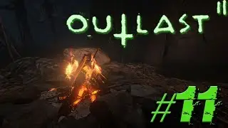 Just Keep Swimming... Please. | Outlast 2 | Walkthrough | Part 11