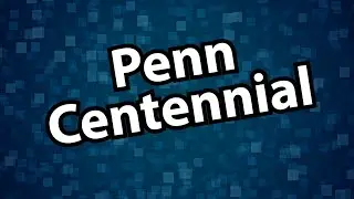 Penn Centennial