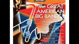 Great American Big Bands of the 1930s & 1940s Glenn Miller & Duke Ellington 