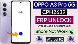 Oppo A3 Pro 5G Frp Bypass Android 15 Without PC - Share Article Not Working 2025