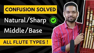Flute Buying Guide #6 | Types of Flutes | Different Types of Bamboo Flutes | Base, Middle Flutes