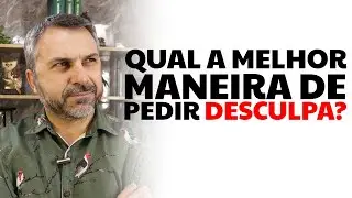 Qual a melhor maneira de pedir desculpa?