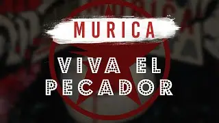 Murica - Viva el Pecador