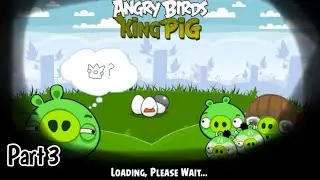 Angry Birds: King Pig - Levels 43-63