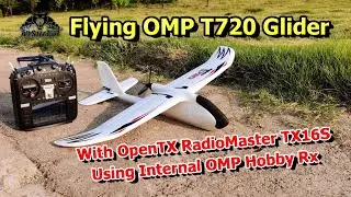 Flying OMP T720 Best RC Glider with OpenTx RadioMaster TX16S
