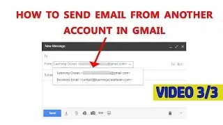 How To Send Email From Another Account In Gmail | How To Another Email In Gmail Account | Part 3/3