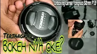 Unboxing Lensa FIX Yongnuo 50mm F1.8 Full HD