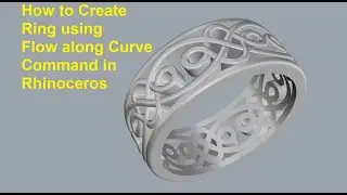 How to Create Ring using Flow along Curve Command in Rhinoceros