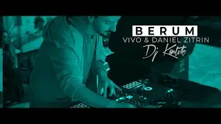 Dj Kantik Ft. Vivo & Daniel Zitrin - Berum (Official Club Version)