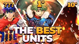 The BEST units in Fire Emblem (All games)