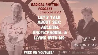Episode 28: Let's Talk About Sex: Ableism, Eroticphobia, and Living with MS