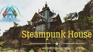 【ARK】ASA アイランド編 #87「建築 :スチームパンクの家」How to Build a Steampunk House / Island