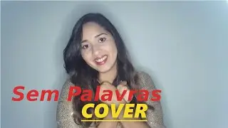 Sem Palavras- Vanilda Bordieri (Akilla Pryscilla COVER)